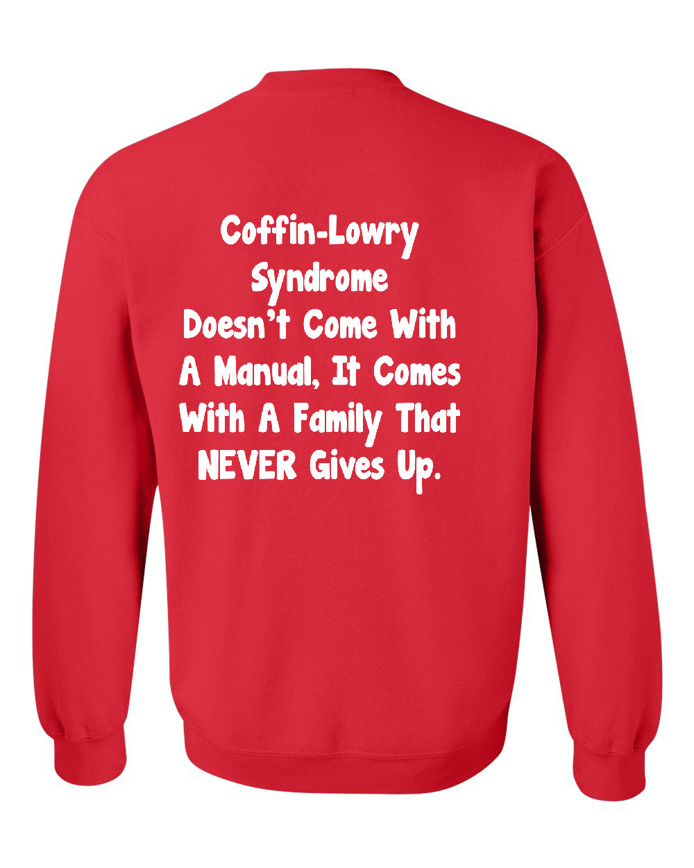 Coffin-Lowry Syndrome Sweatshirts (CREWNECK)