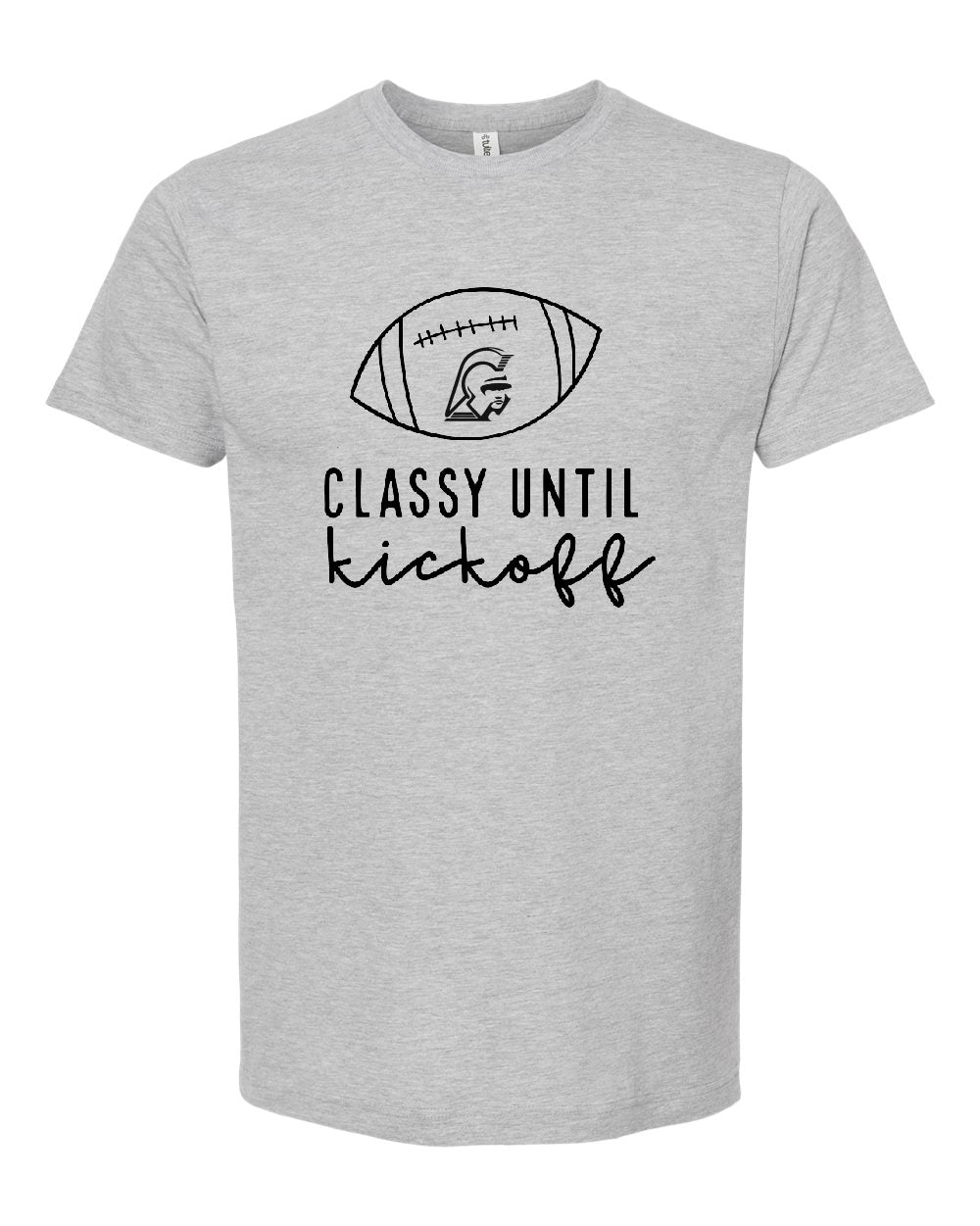 Classy Until Kickoff Shirt